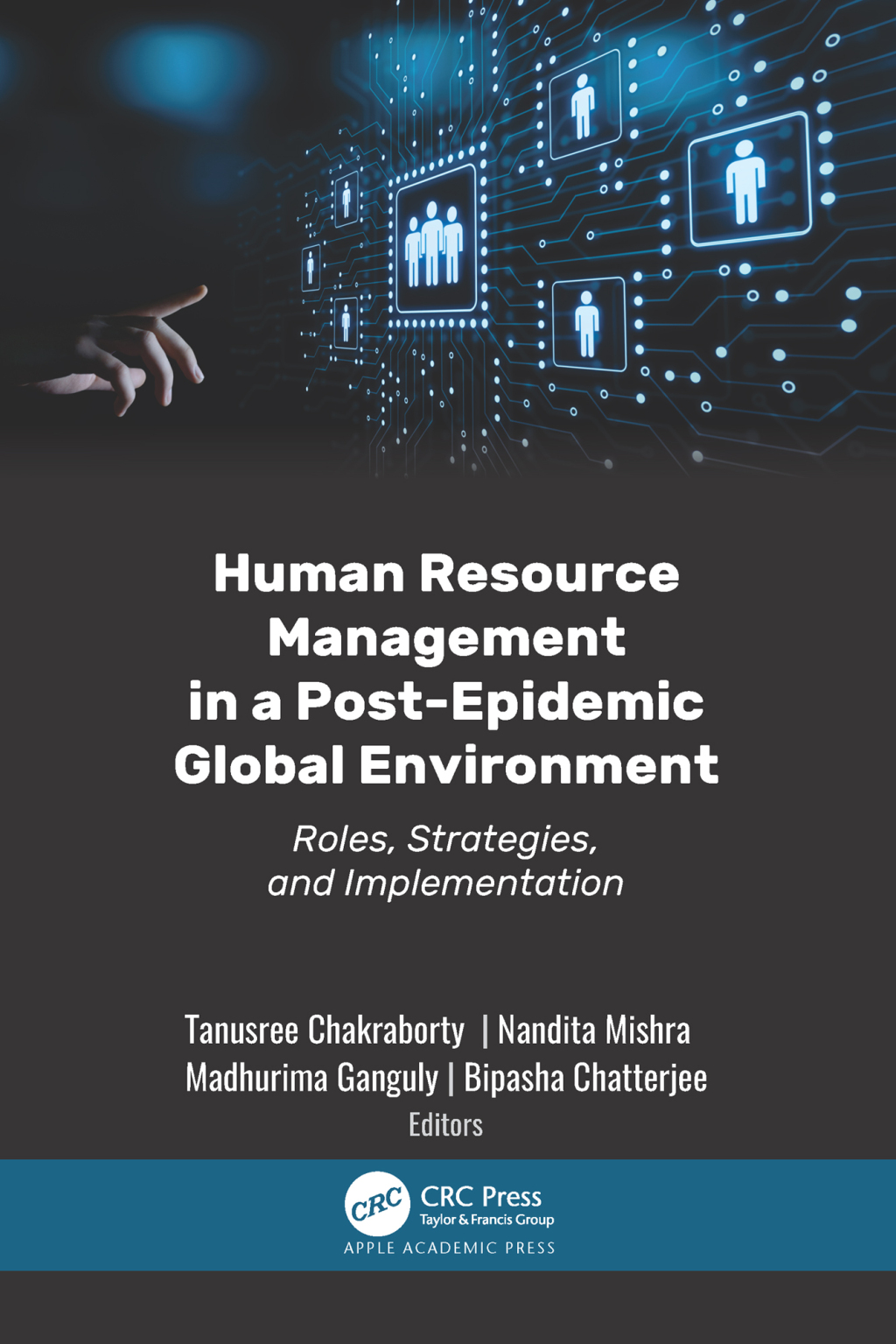 Human Resource Management in a Post-Epidemic Global Environment Roles, Strategies, and Implementation 1st Edition