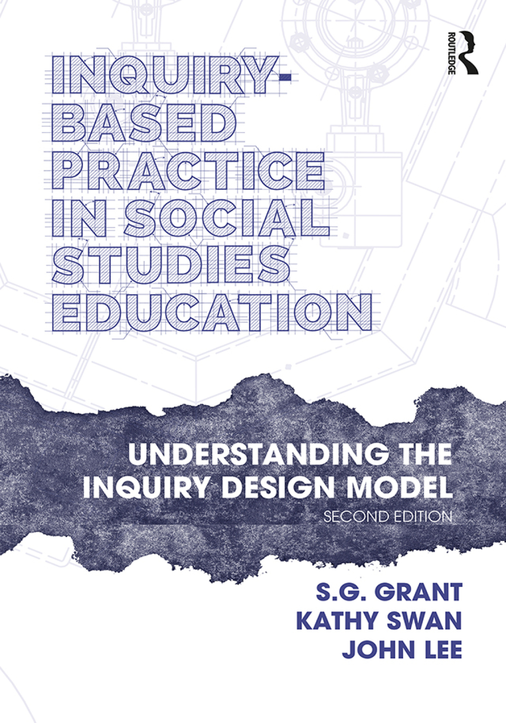 Inquiry-Based Practice in Social Studies Education Understanding the Inquiry Design Model 2nd Edition