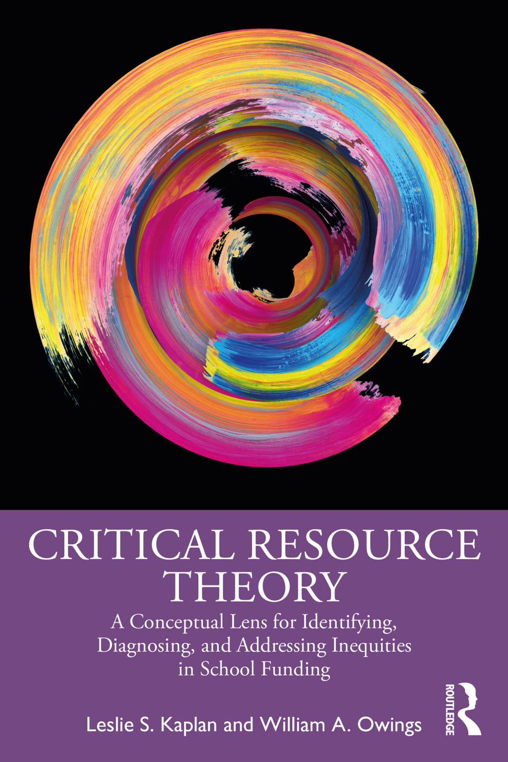 Critical Resource Theory A Conceptual Lens for Identifying, Diagnosing, and Addressing Inequities in School Funding 1st Edition