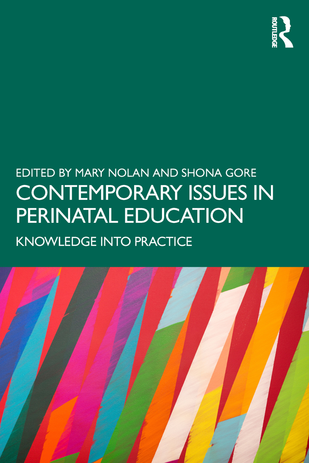 Contemporary Issues in Perinatal Education Knowledge into Practice 1st Edition