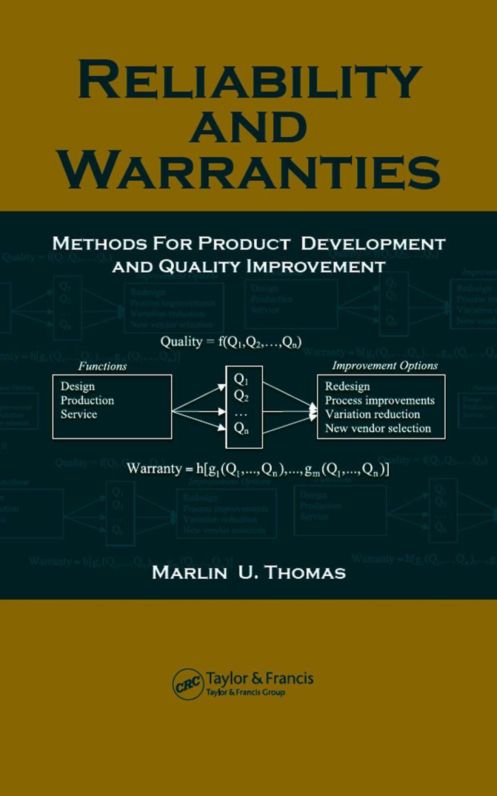 Reliability and Warranties Methods for Product Development and Quality Improvement 1st Edition