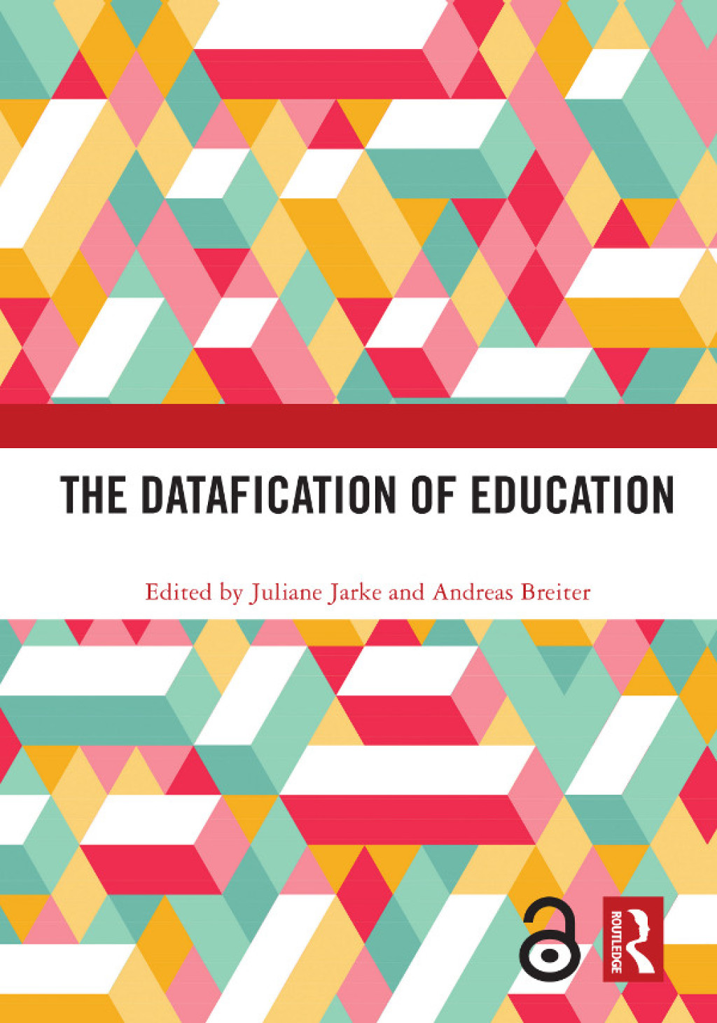 The Datafication of Education 1st Edition