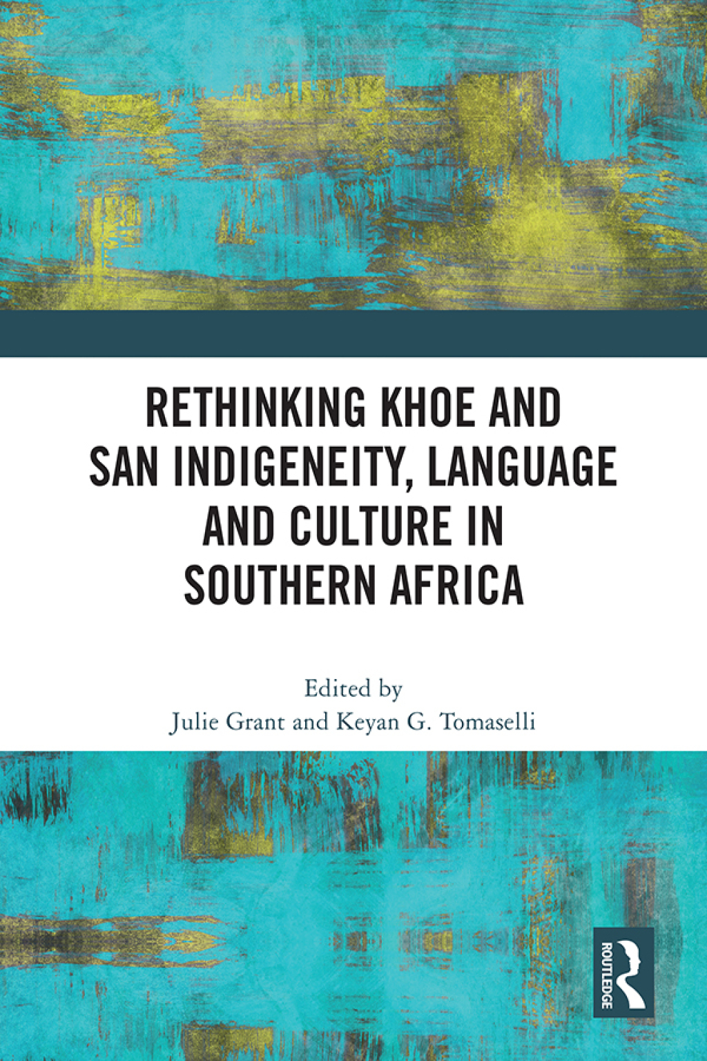 Rethinking Khoe and San Indigeneity, Language and Culture in Southern Africa 1st Edition