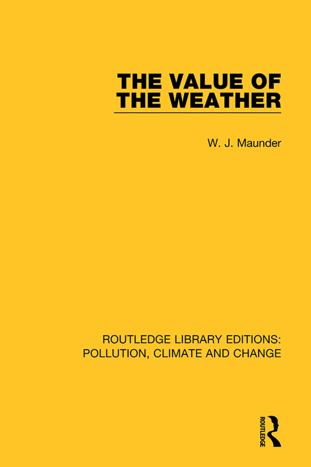 The Value of the Weather 1st Edition