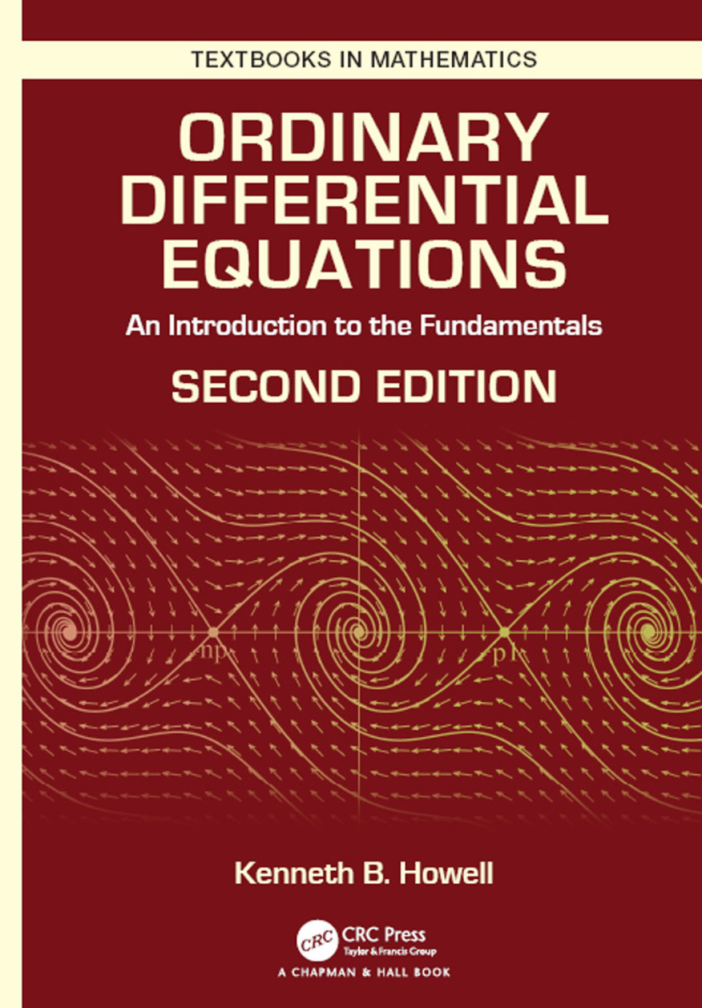 Ordinary Differential Equations An Introduction to the Fundamentals 2nd Edition