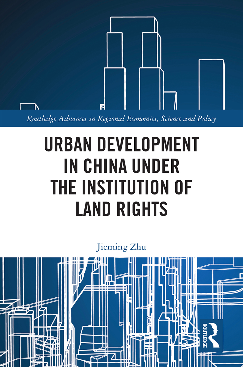 Urban Development in China under the Institution of Land Rights 1st Edition