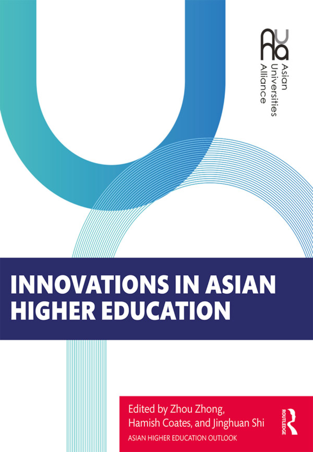Innovations in Asian Higher Education 1st Edition