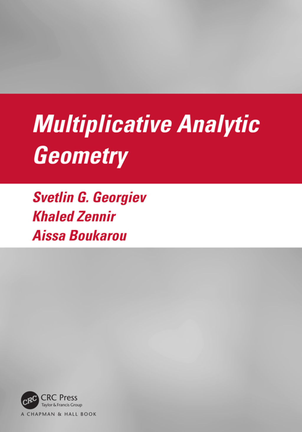 Multiplicative Analytic Geometry 1st Edition