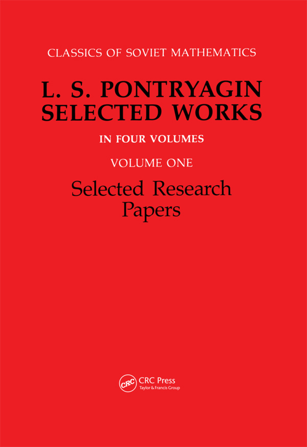 Selected Research Papers L.S Pontryagin Select Works Volume 1 1st Edition