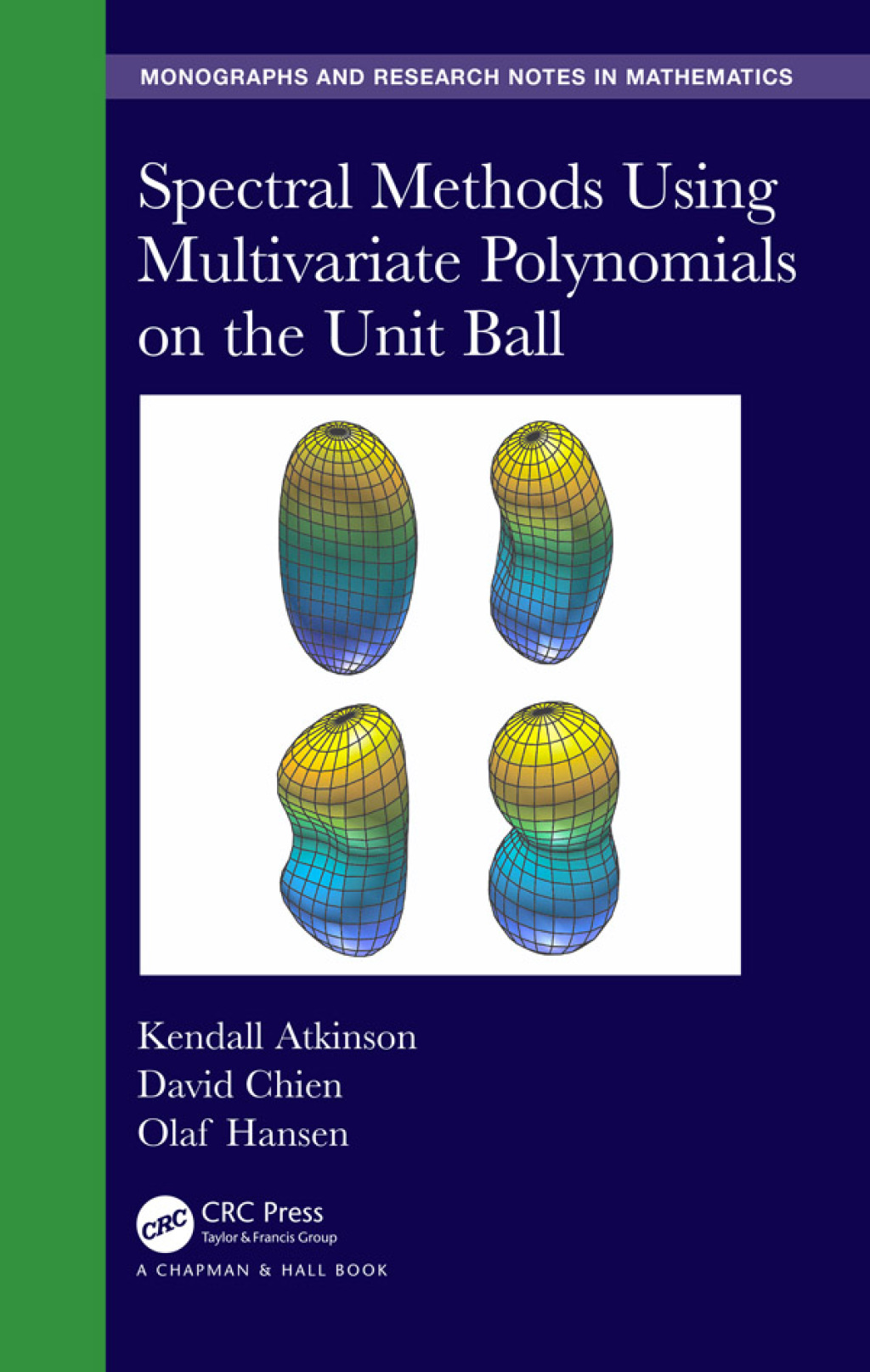 Spectral Methods Using Multivariate Polynomials On The Unit Ball 1st Edition