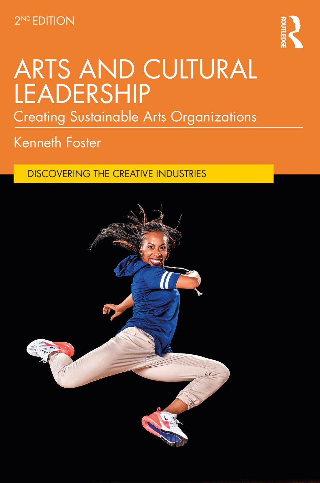 Arts and Cultural Leadership Creating Sustainable Arts Organizations 2nd Edition