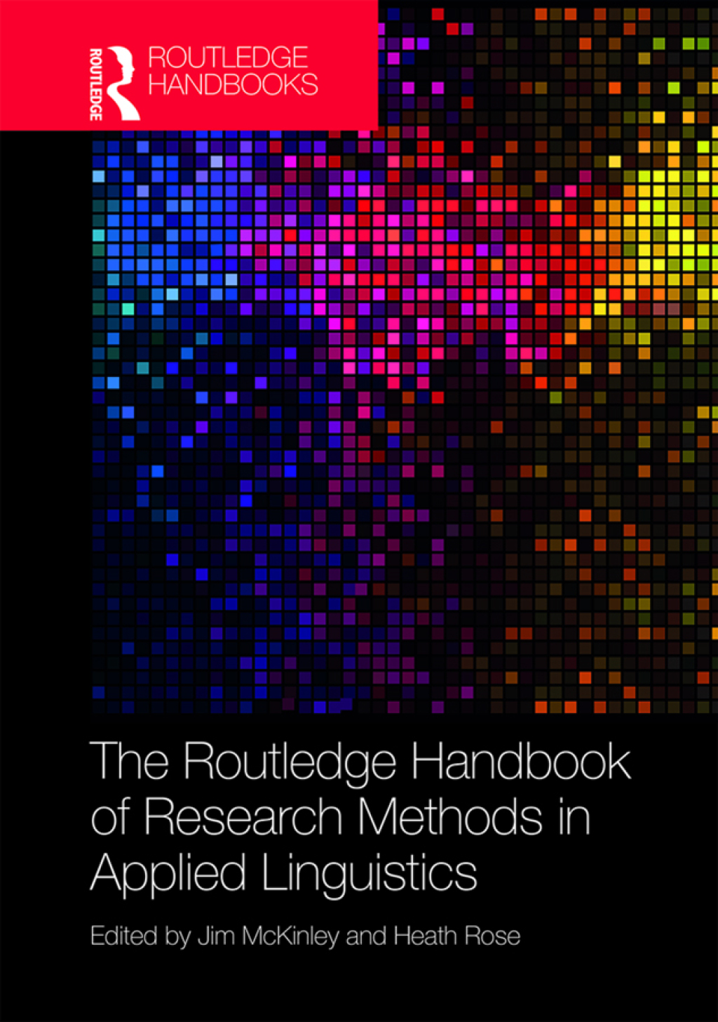 The Routledge Handbook of Research Methods in Applied Linguistics 1st Edition