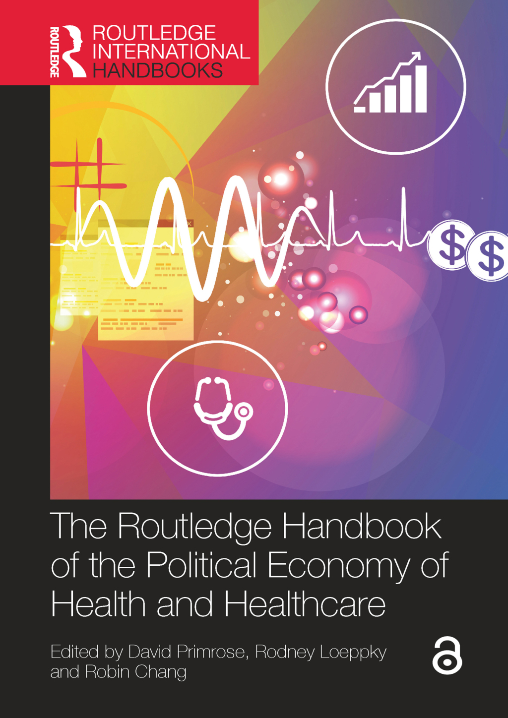 The Routledge Handbook of the Political Economy of Health and Healthcare 1st Edition