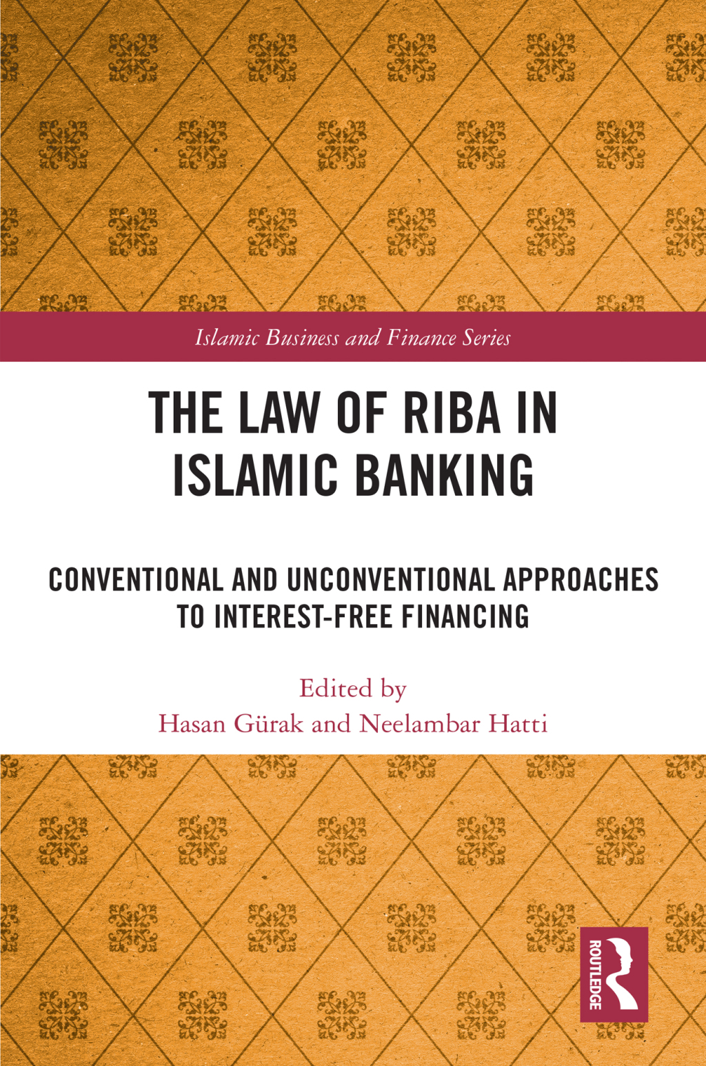 The Law of Riba in Islamic Banking Conventional and Unconventional Approaches to Interest-Free Financing 1st Edition