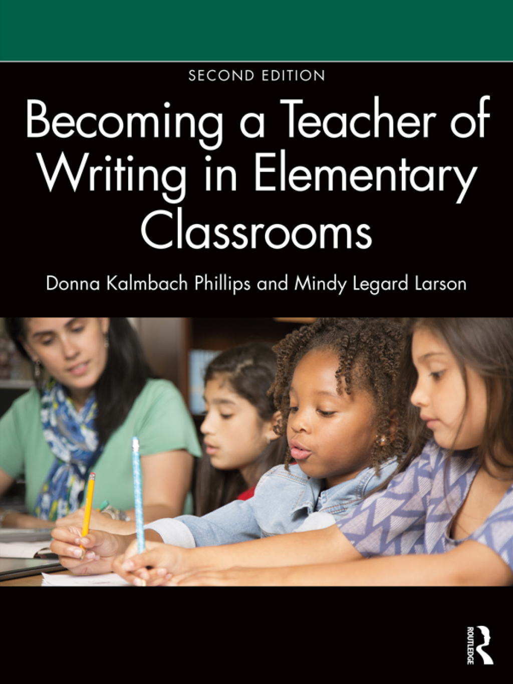 Becoming a Teacher of Writing in Elementary Classrooms 2nd Edition