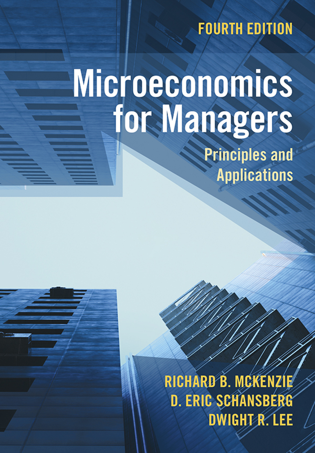 Microeconomics for Managers Principles and Applications 4th Edition