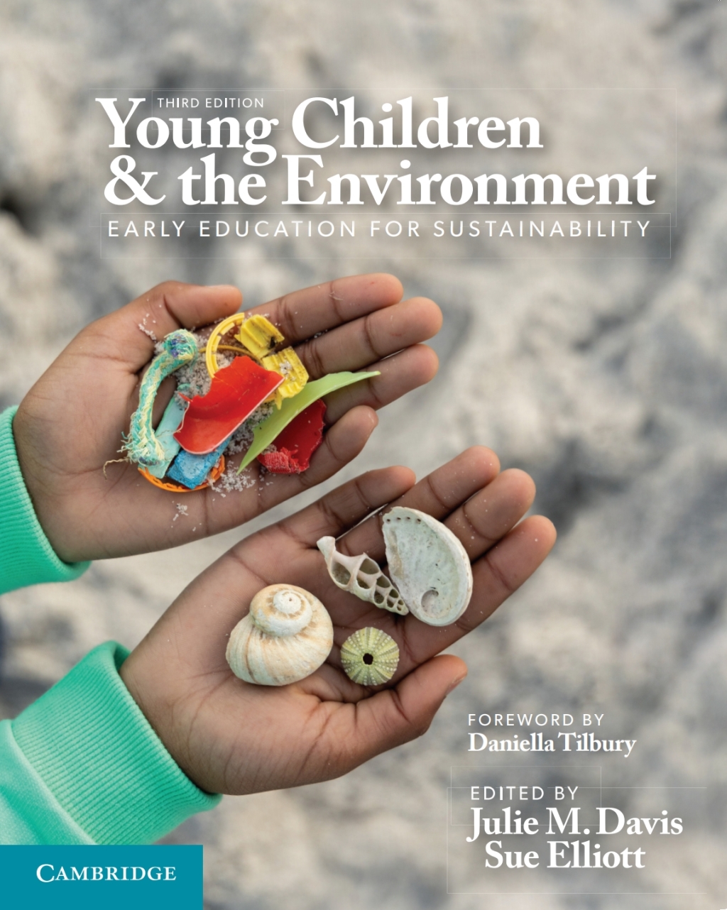 Young Children and the Environment Early Education for Sustainability 3rd Edition
