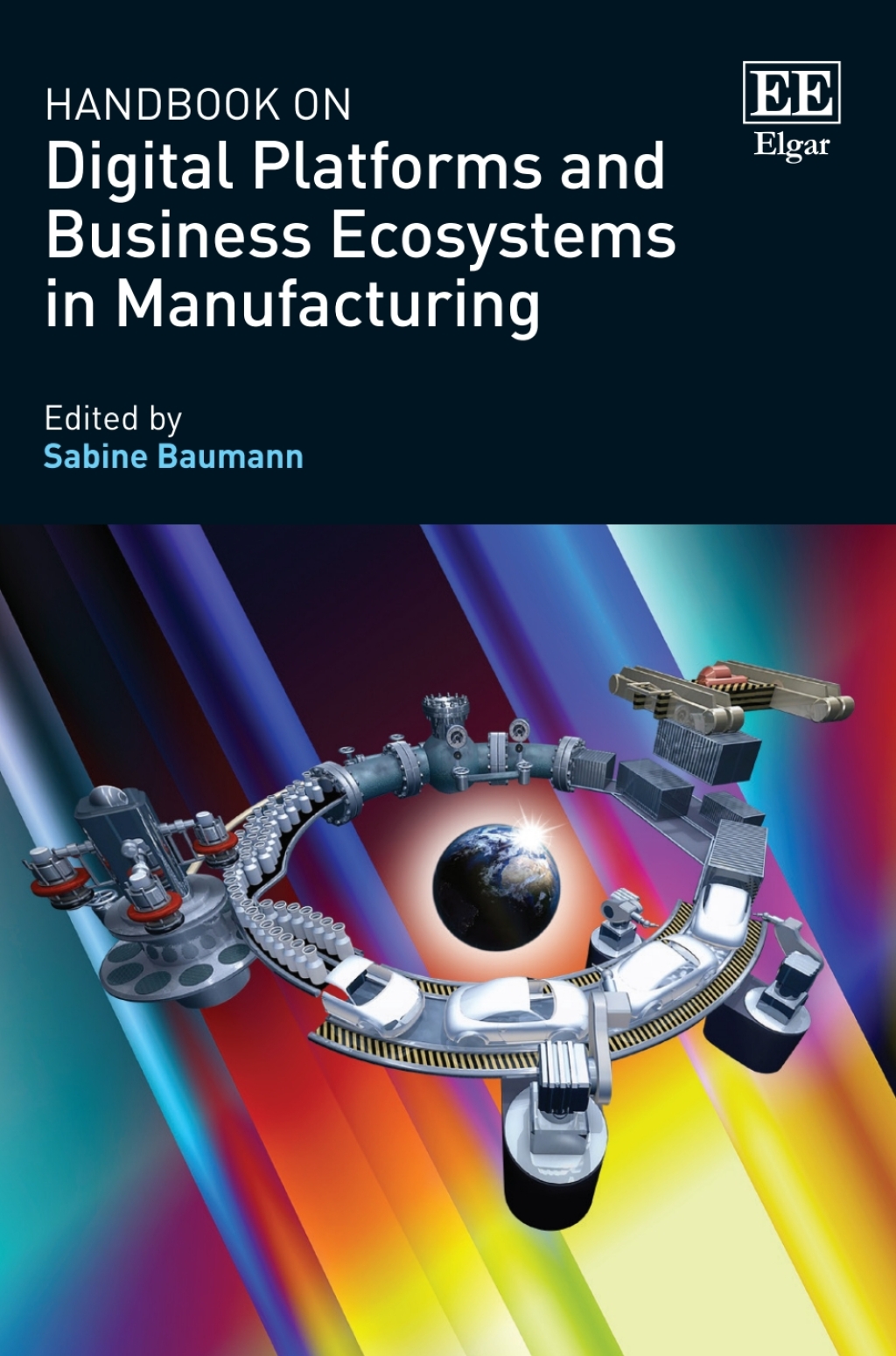 Handbook on Digital Platforms and Business Ecosystems in Manufacturing 1st Edition