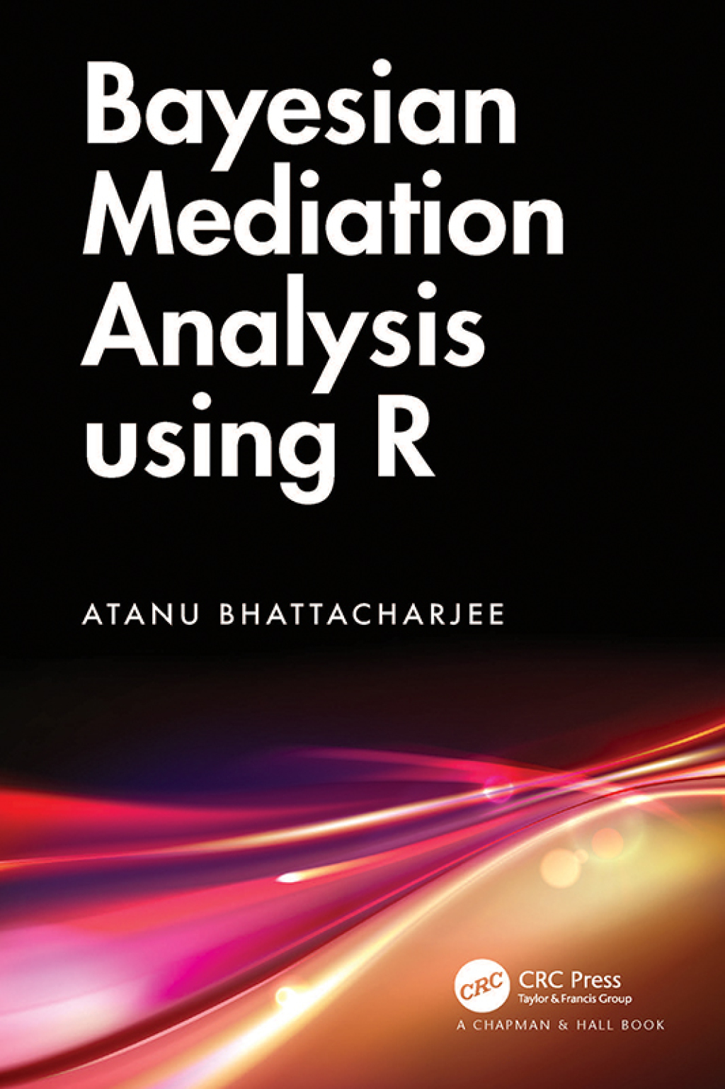 Bayesian Mediation Analysis using R 1st Edition