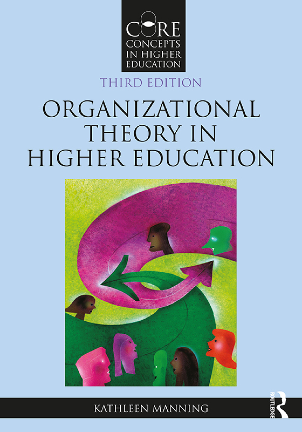 Organizational Theory in Higher Education 3rd Edition