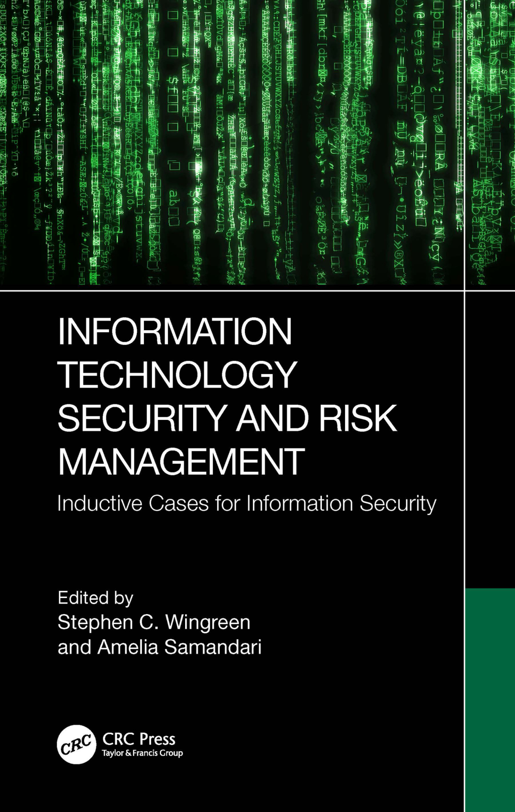 Information Technology Security and Risk Management Inductive Cases for Information Security 1st Edition