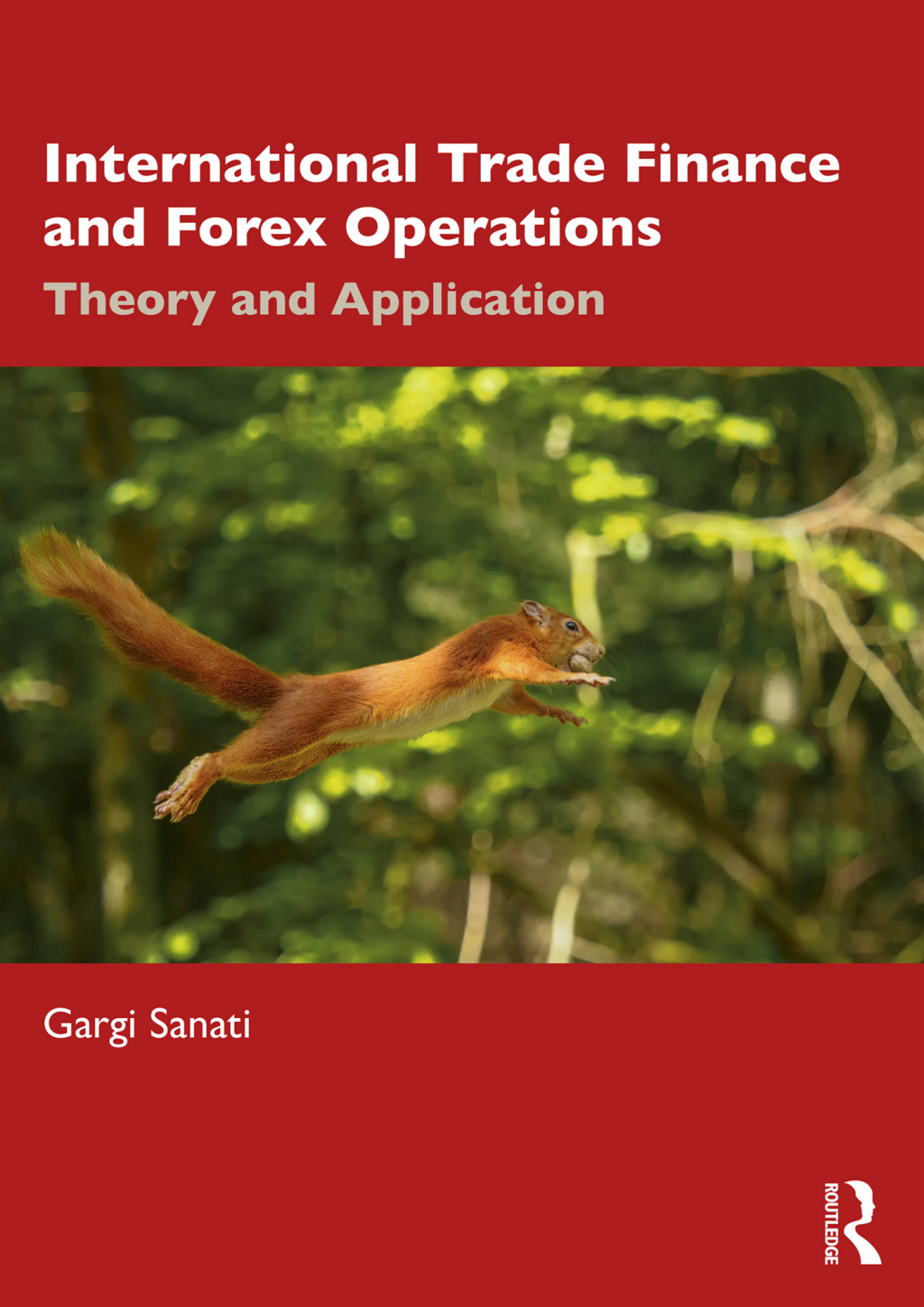 International Trade Finance and Forex Operations Theory and Application 1st Edition