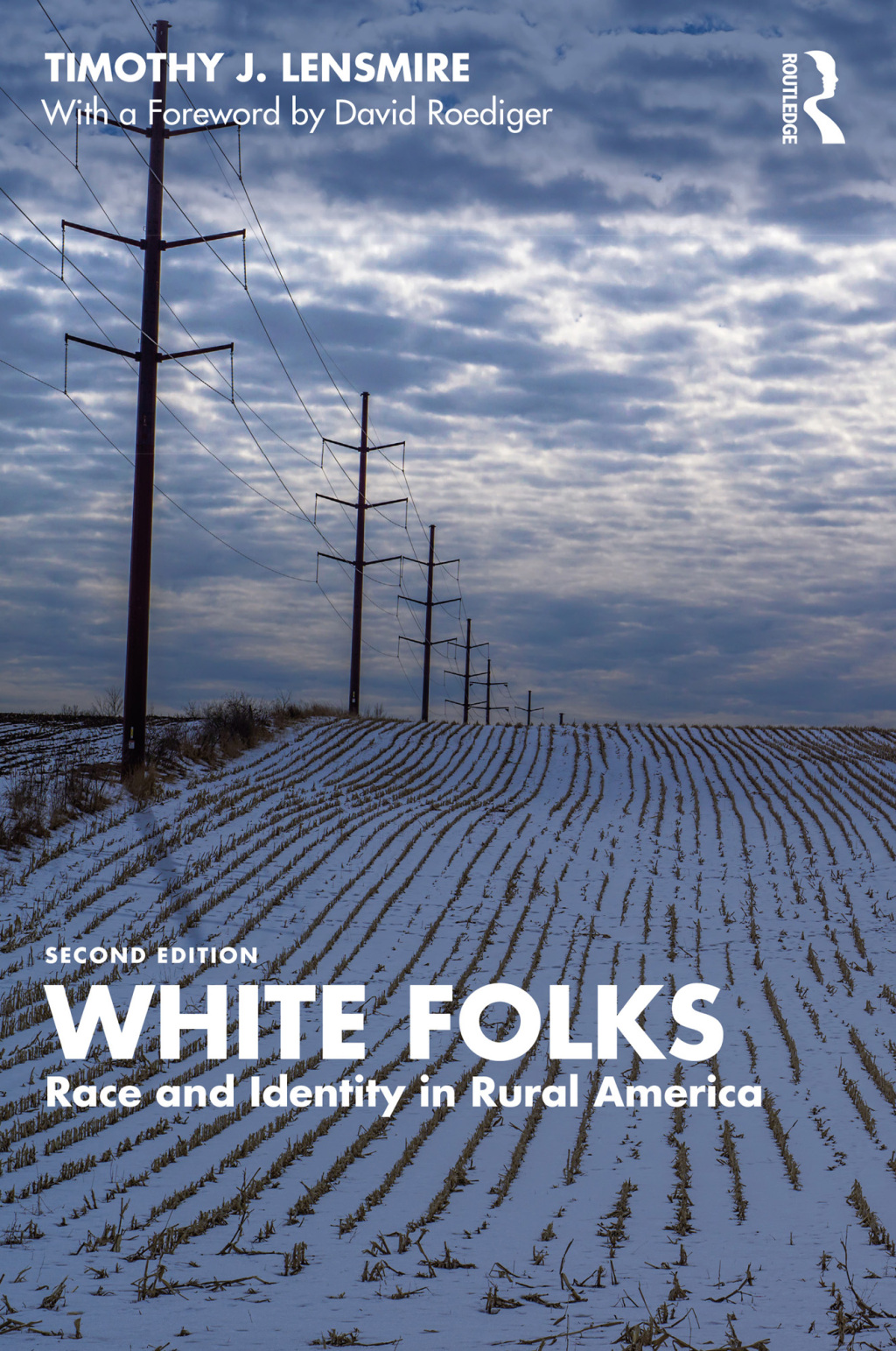 White Folks Race and Identity in Rural America 2nd Edition