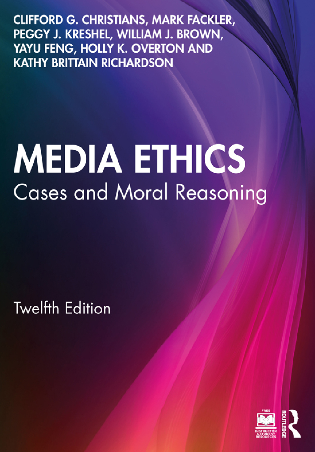 Media Ethics Cases and Moral Reasoning 12th Edition