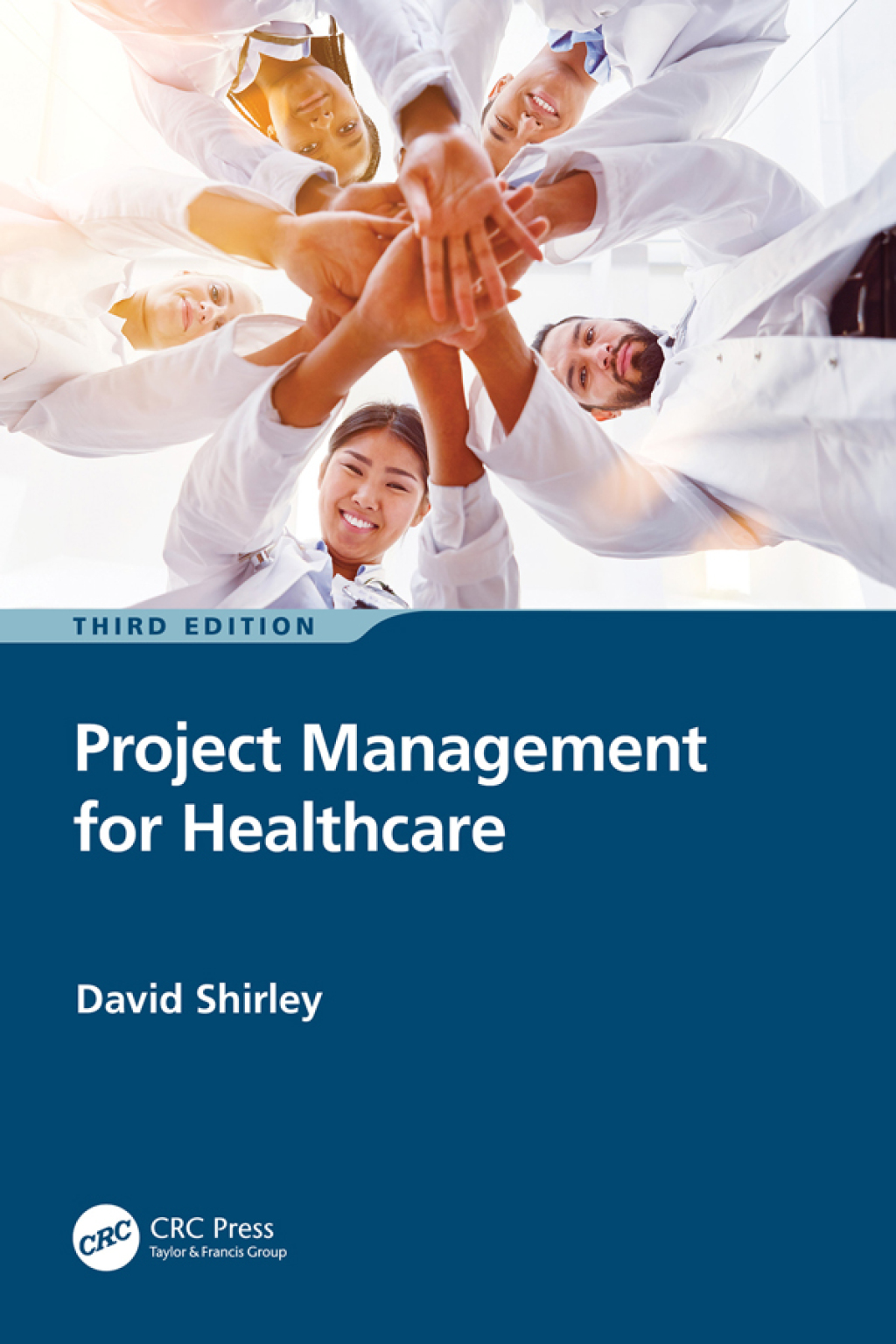 Project Management for Healthcare 3rd Edition