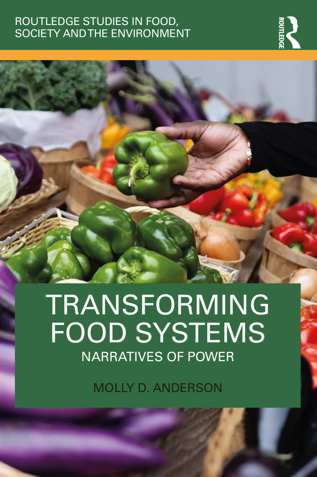 Transforming Food Systems Narratives of Power 1st Edition