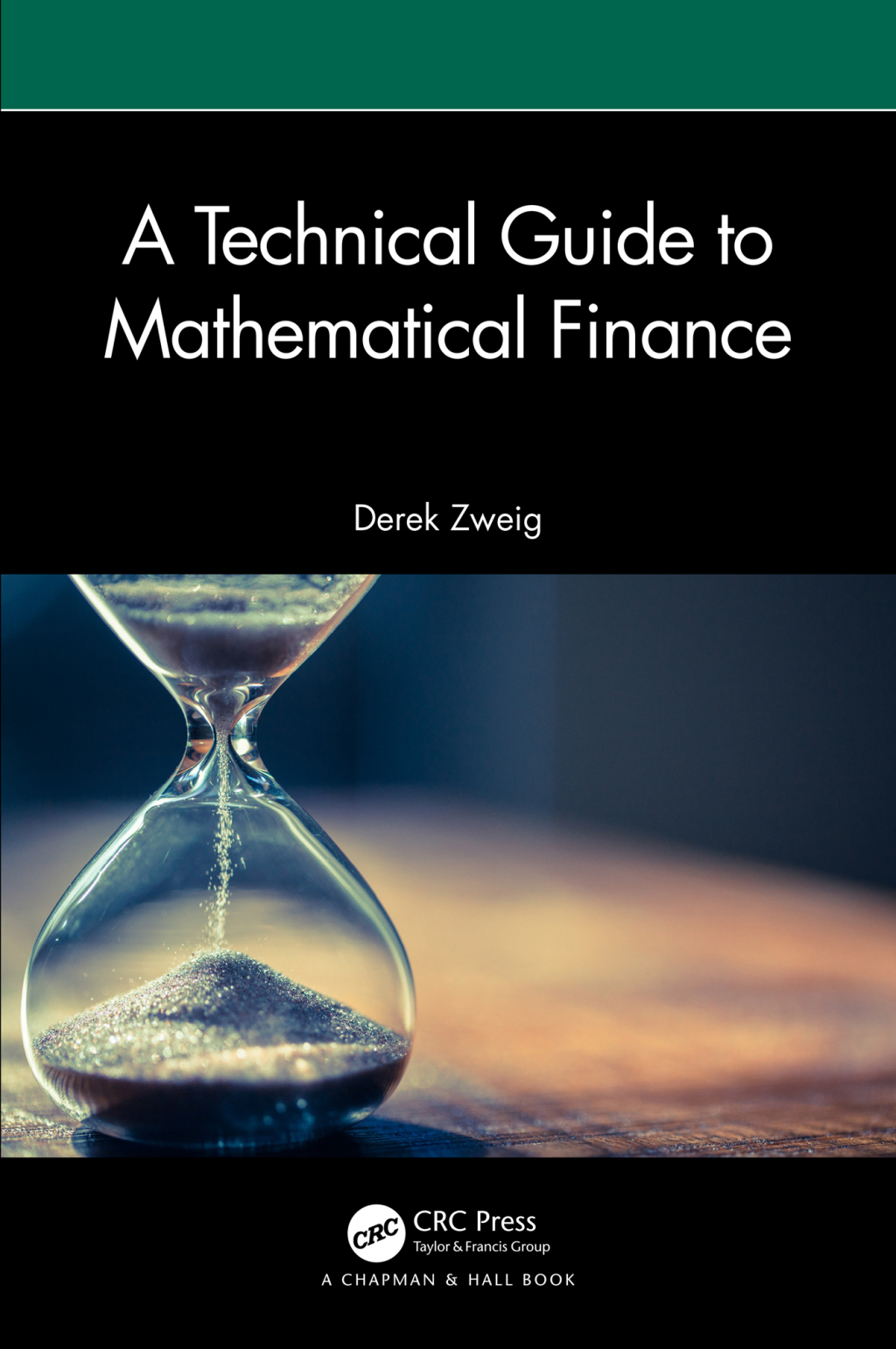 A Technical Guide to Mathematical Finance 1st Edition