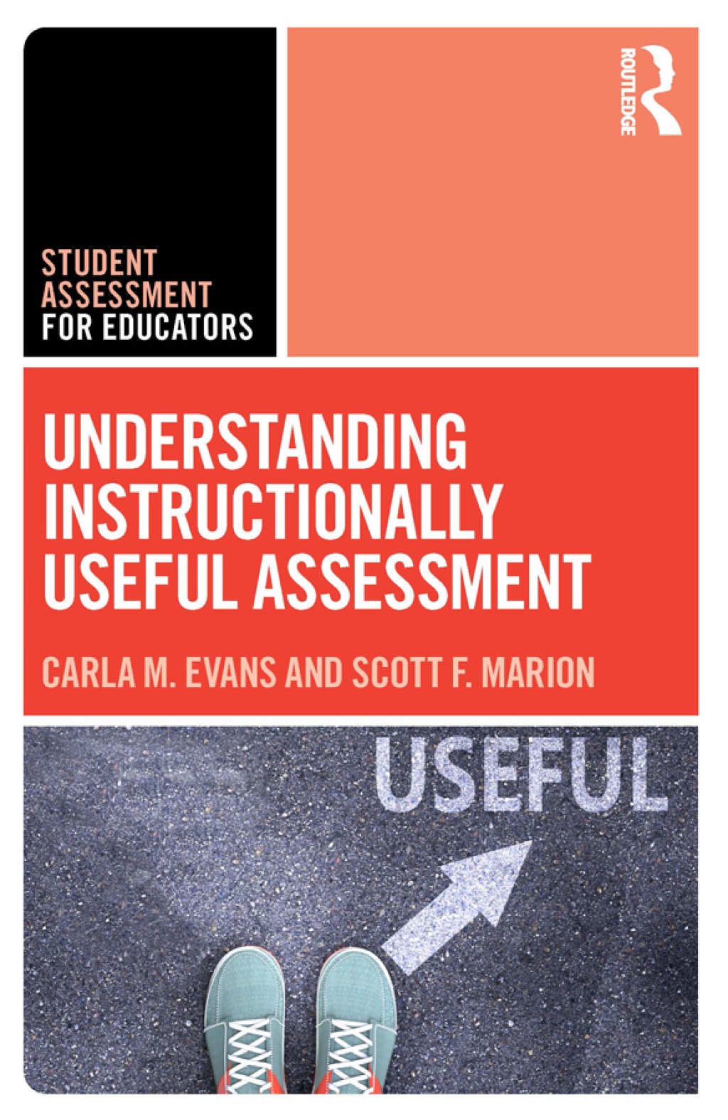 Understanding Instructionally Useful Assessment 1st Edition