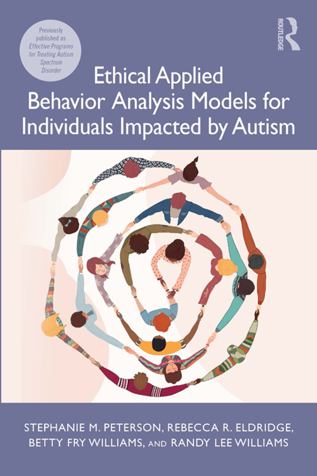 Ethical Applied Behavior Analysis Models for Individuals Impacted by Autism 2nd Edition
