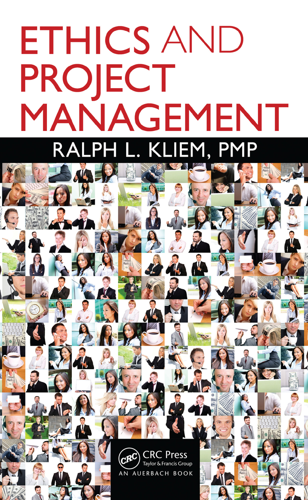 Ethics and Project Management 1st Edition