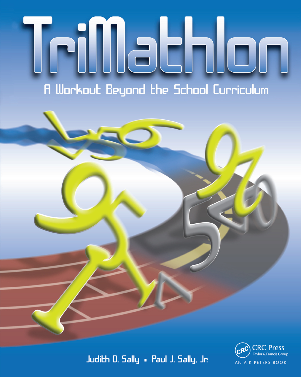 TriMathlon A Workout Beyond the School Curriculum 1st Edition
