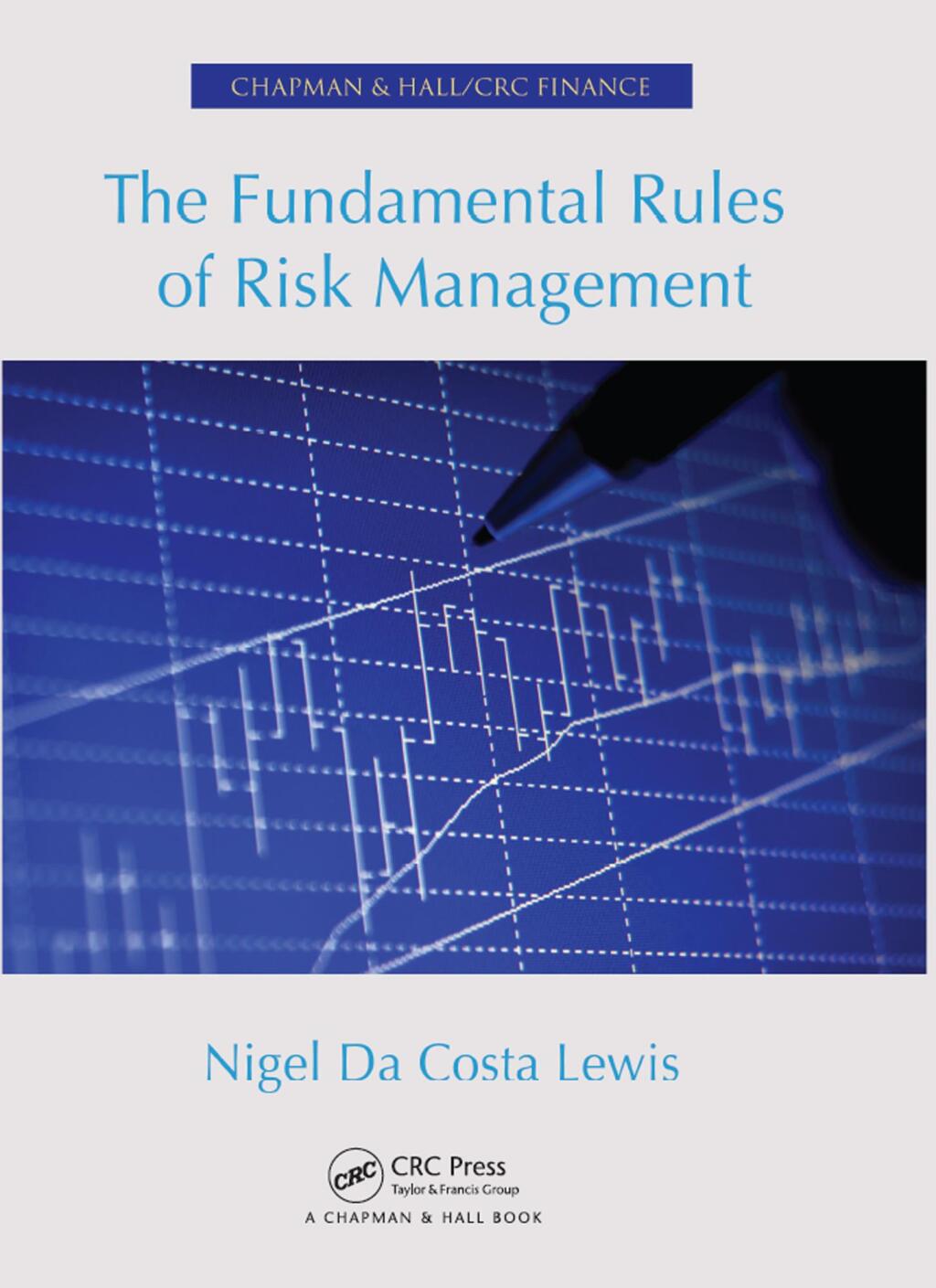 The Fundamental Rules of Risk Management 1st Edition