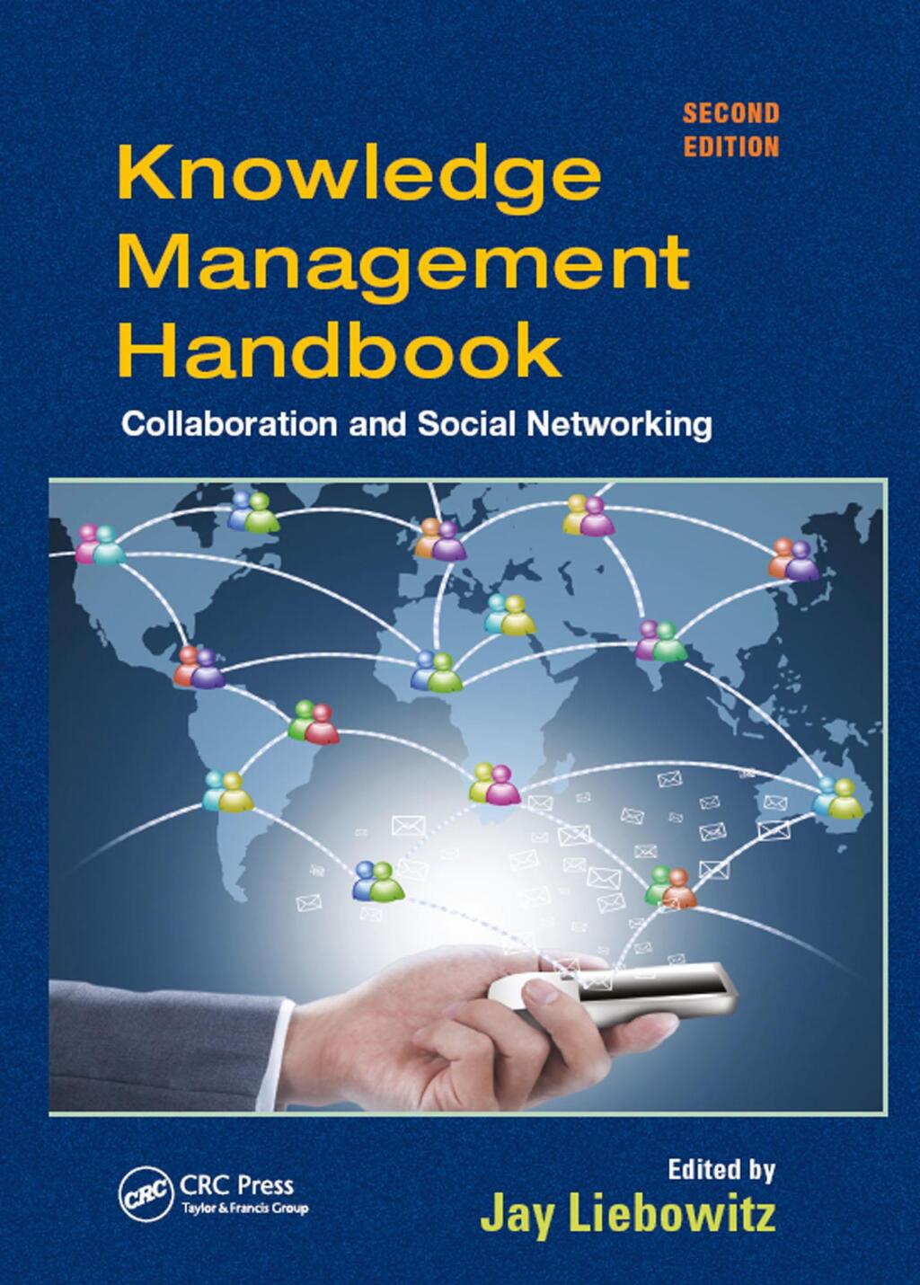 Knowledge Management Handbook Collaboration and Social Networking, Second Edition 2nd Edition