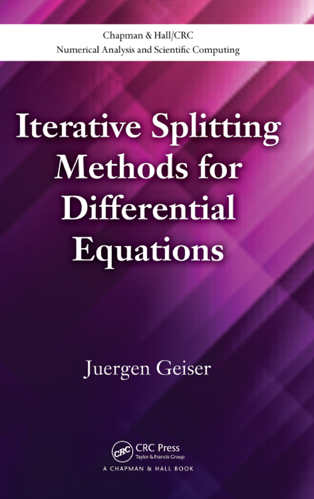 Iterative Splitting Methods for Differential Equations 1st Edition