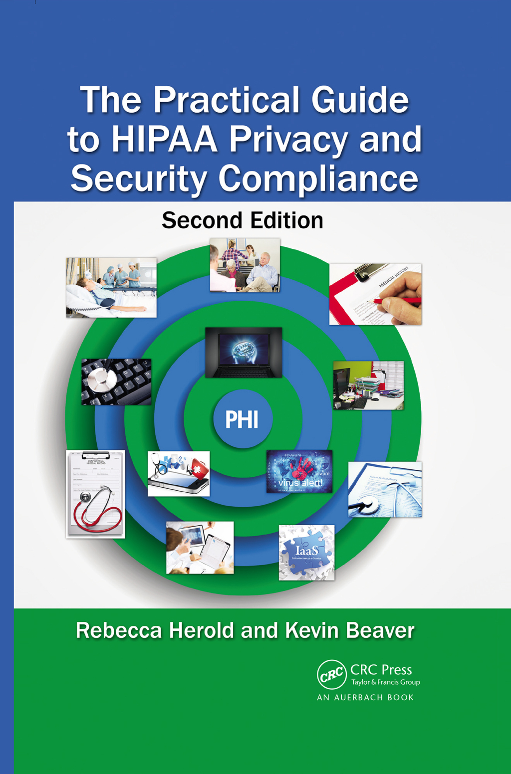 The Practical Guide to HIPAA Privacy and Security Compliance 2nd Edition