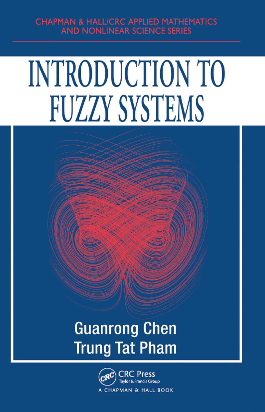 Introduction to Fuzzy Systems 1st Edition