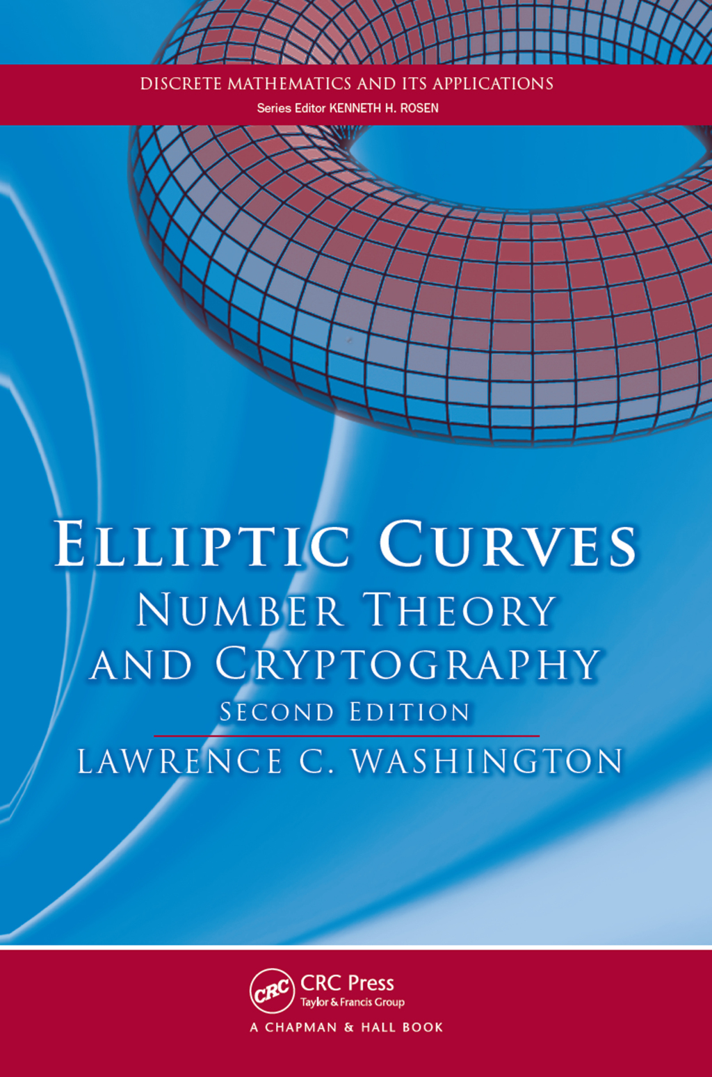 Elliptic Curves Number Theory and Cryptography, Second Edition 2nd Edition