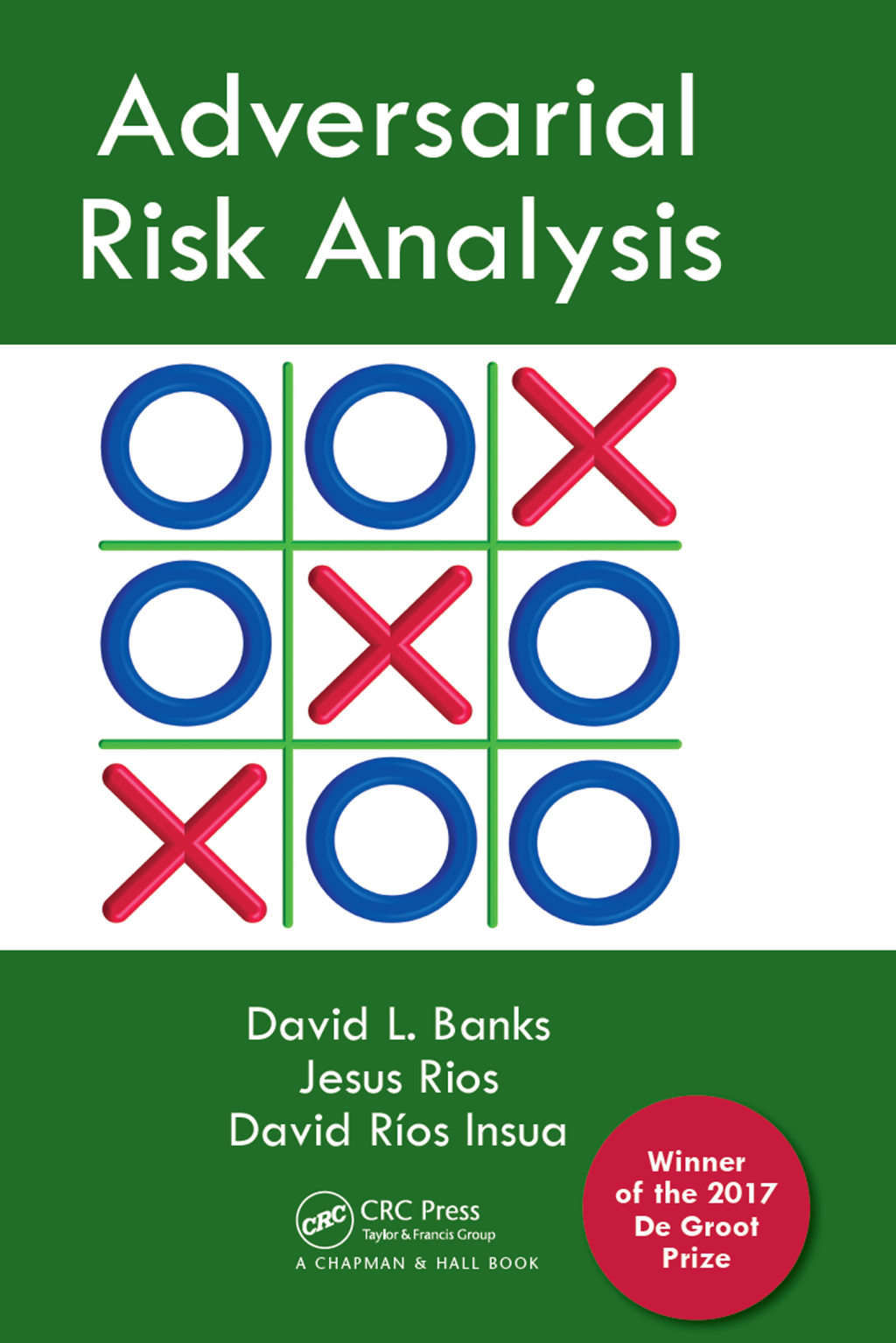 Adversarial Risk Analysis 1st Edition