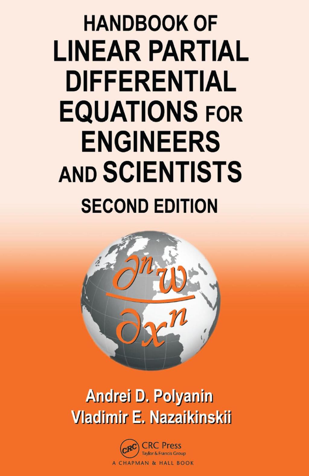 Handbook of Linear Partial Differential Equations for Engineers and Scientists 2nd Edition