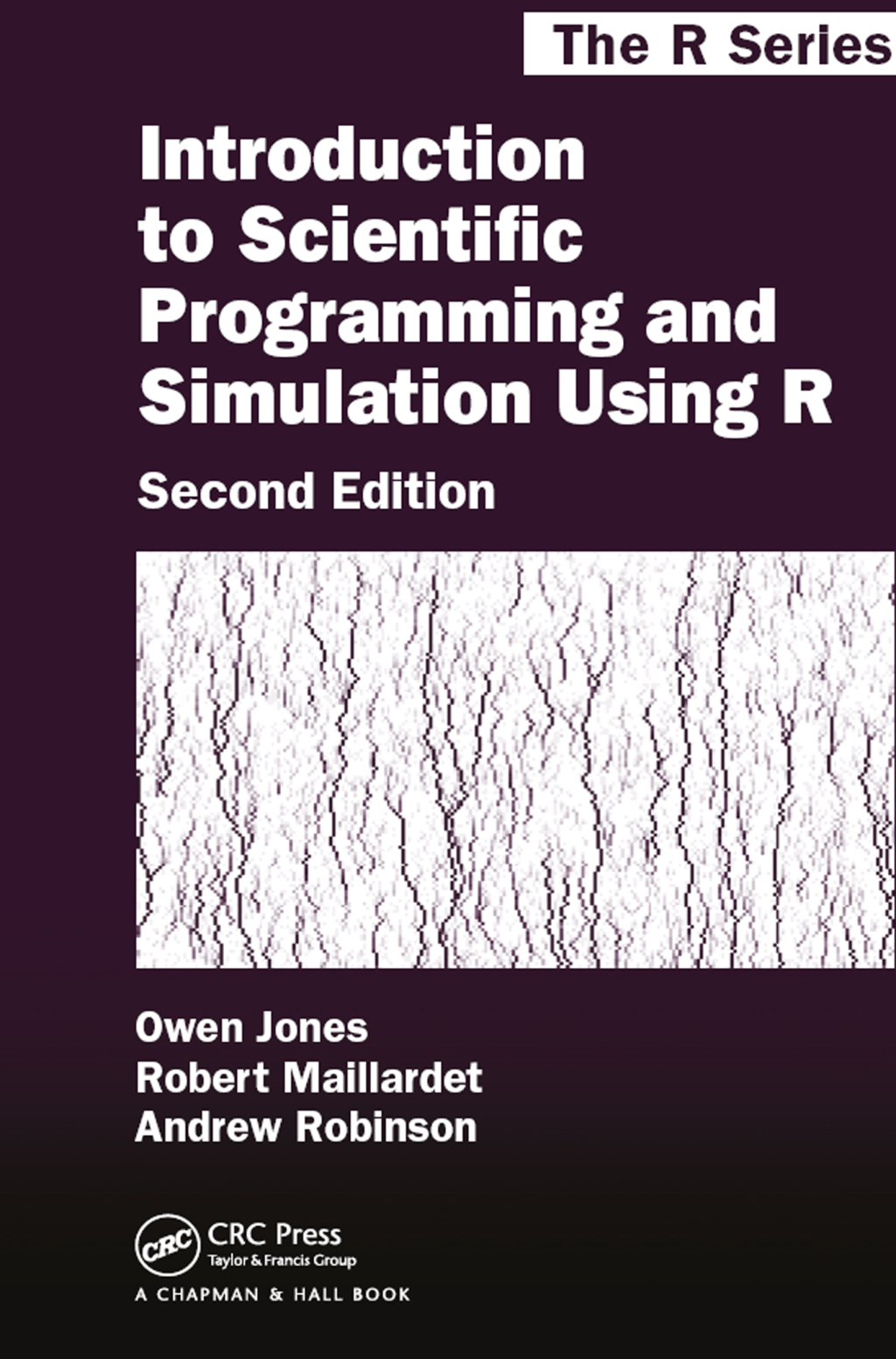 Introduction to Scientific Programming and Simulation Using R 2nd Edition