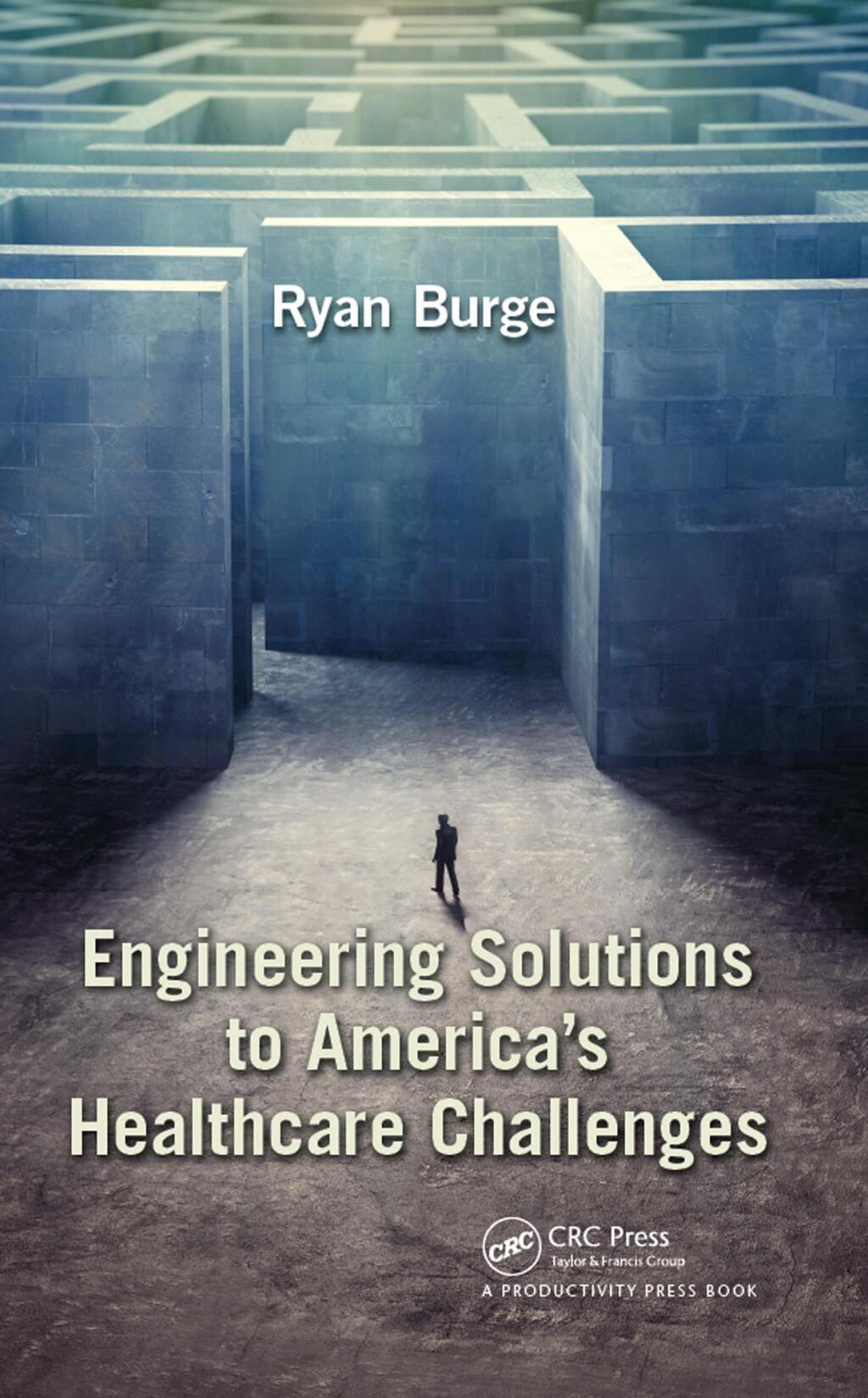 Engineering Solutions to America's Healthcare Challenges 1st Edition