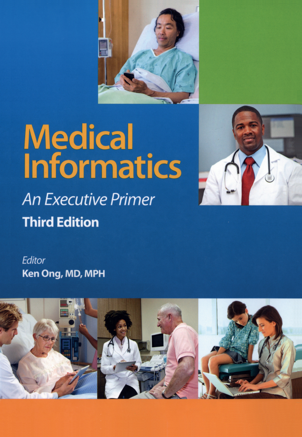 Medical Informatics An Executive Primer, Third Edition 3rd Edition