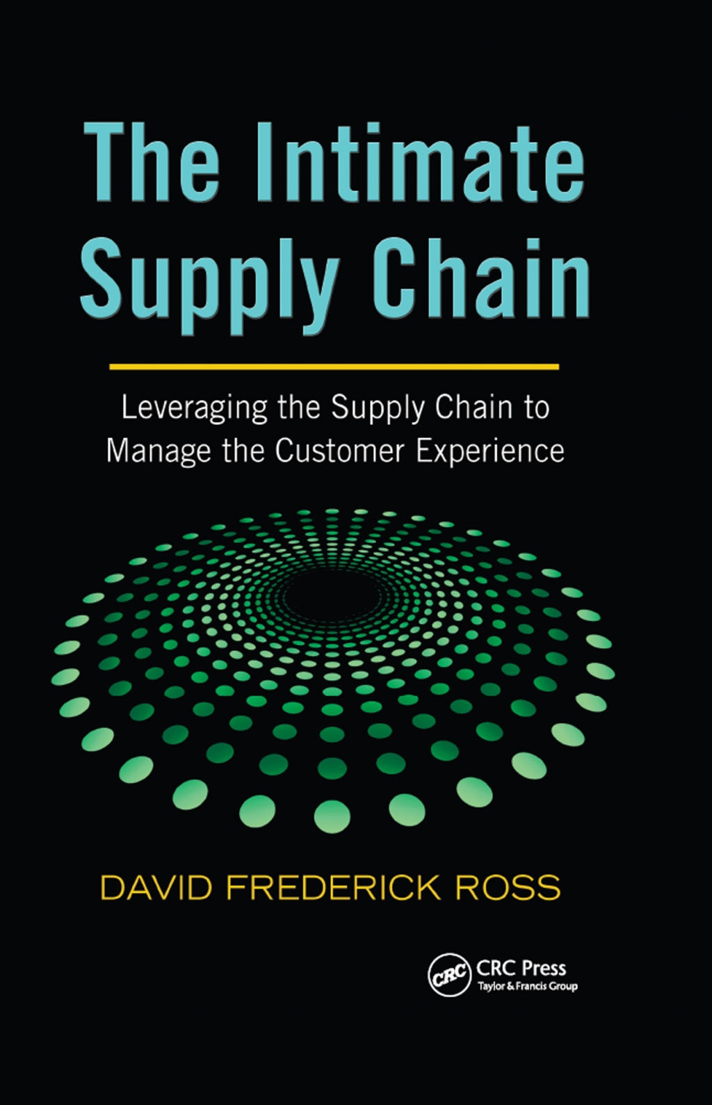 The Intimate Supply Chain Leveraging the Supply Chain to Manage the Customer Experience 1st Edition