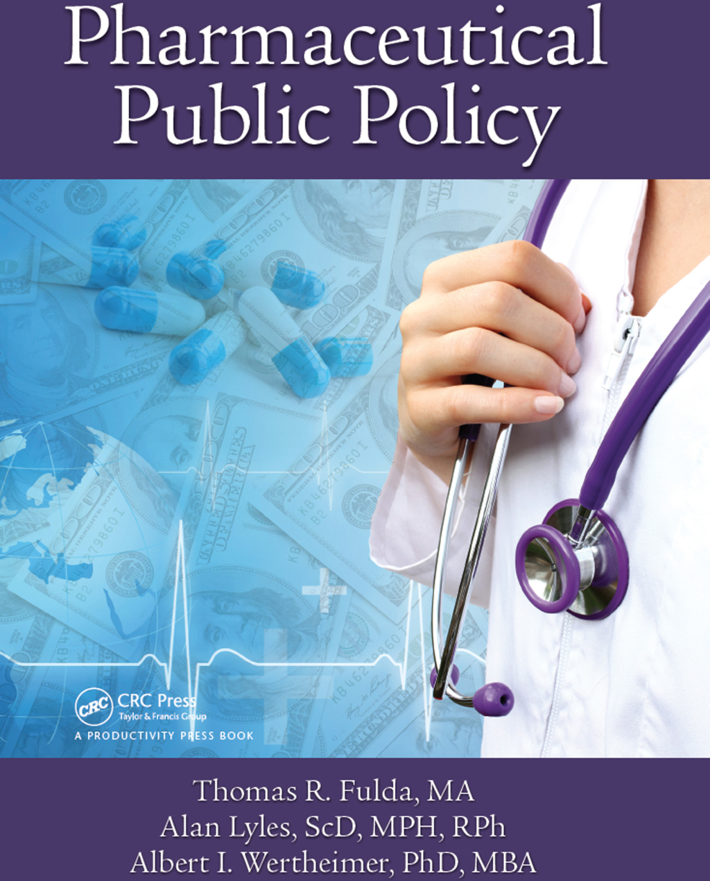 Pharmaceutical Public Policy 1st Edition