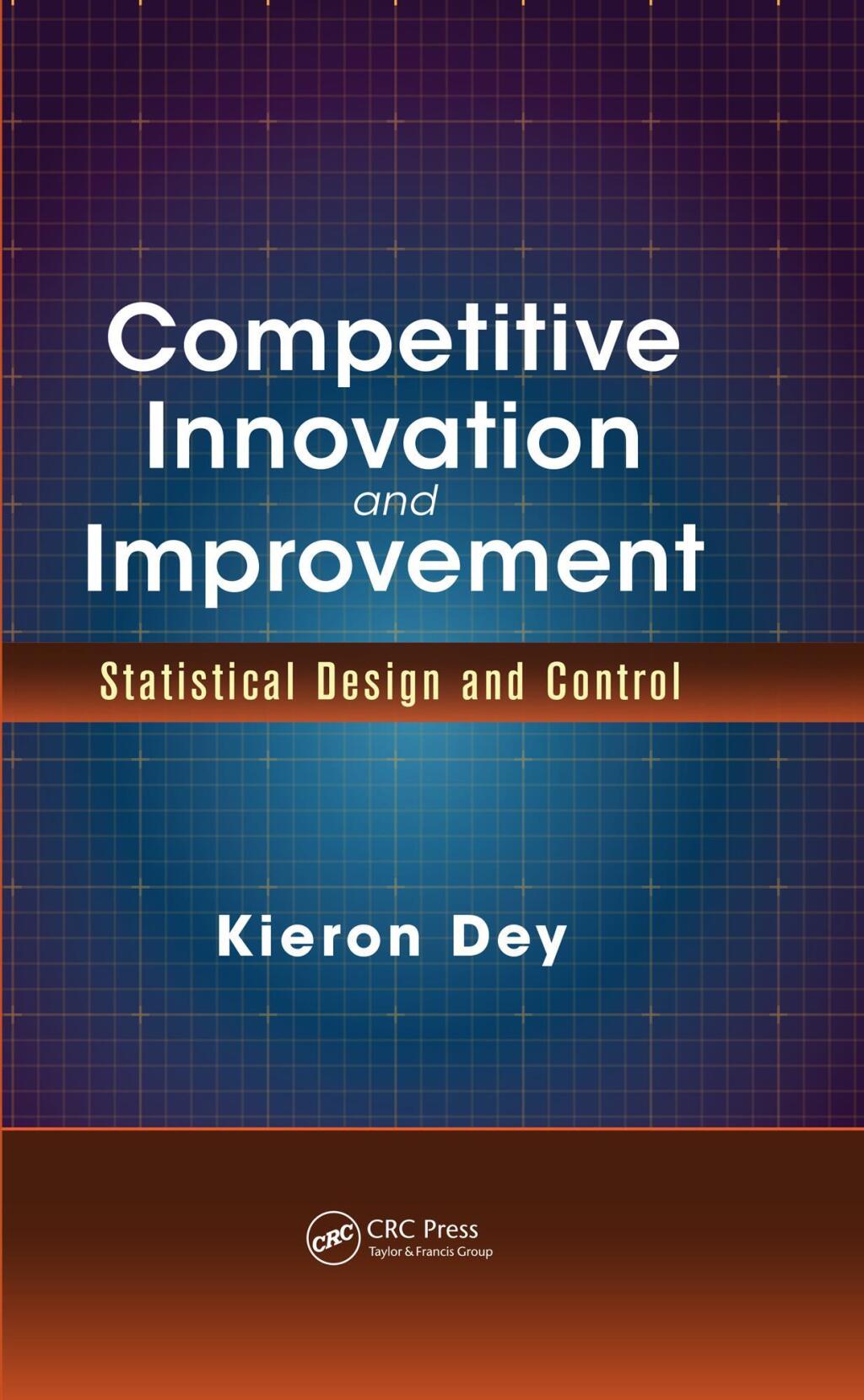 Competitive Innovation and Improvement Statistical Design and Control 1st Edition