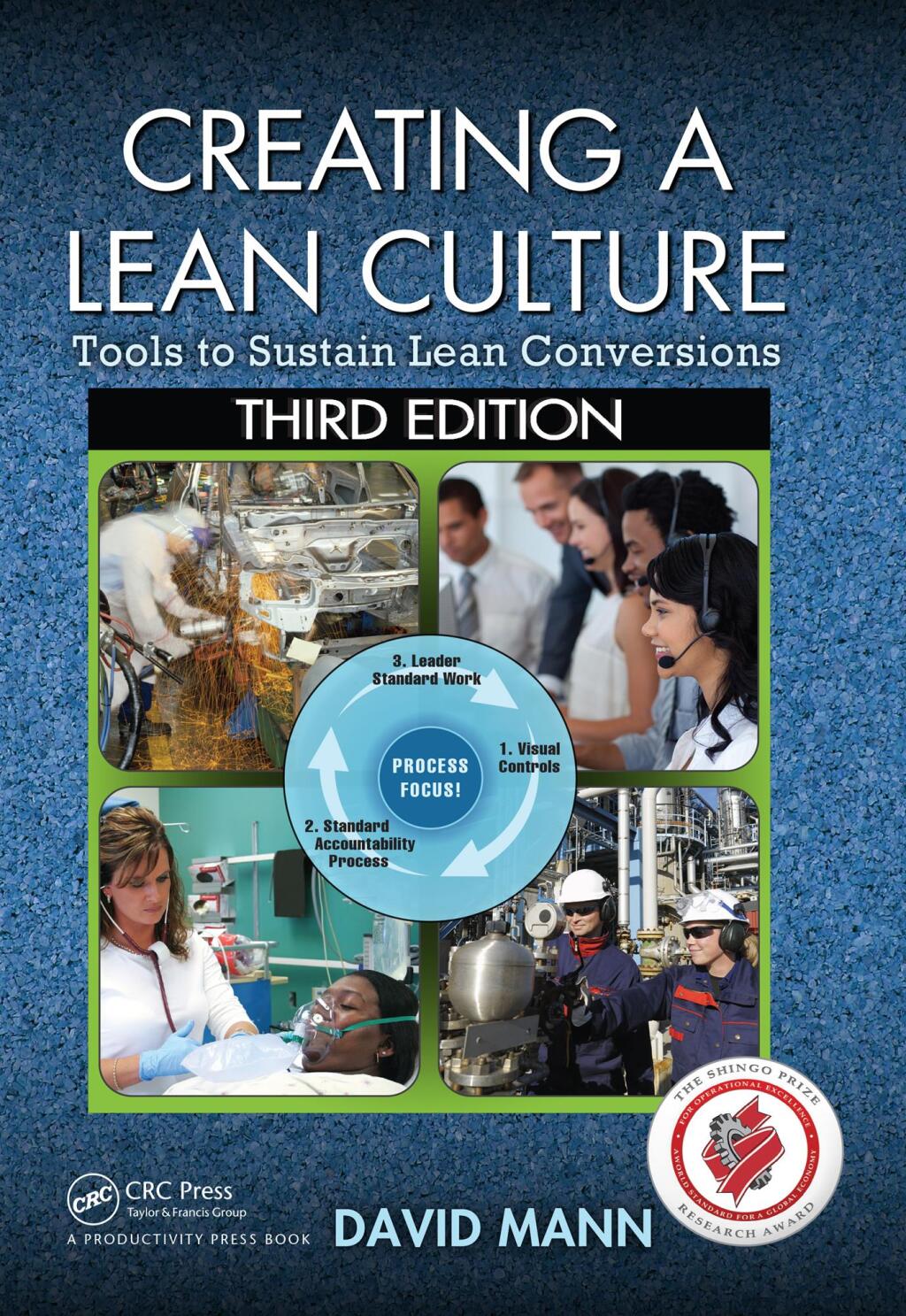 Creating a Lean Culture Tools to Sustain Lean Conversions, Third Edition 3rd Edition